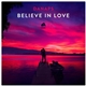 Danaps - Believe In Love